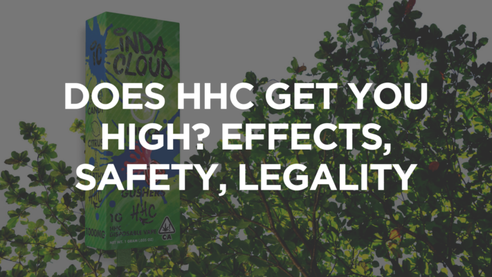 Does HHC Get You High? Effects, Safety, Legality
