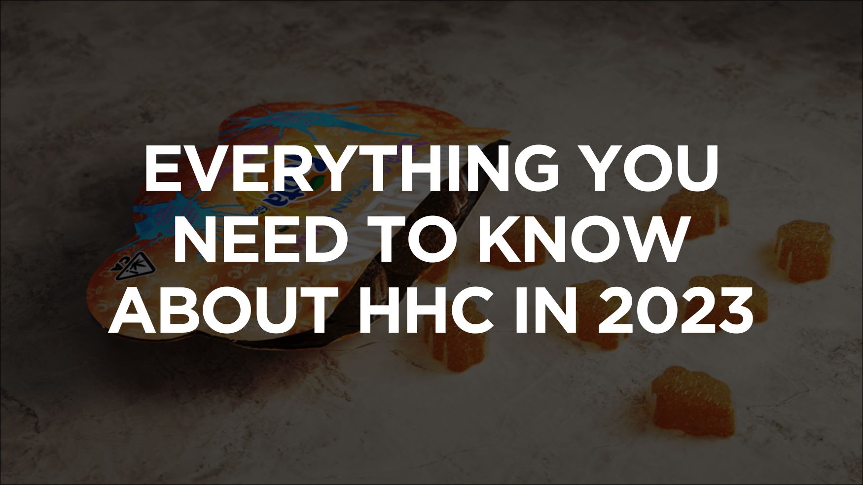Everything You Need to Know About HHC in 2023
