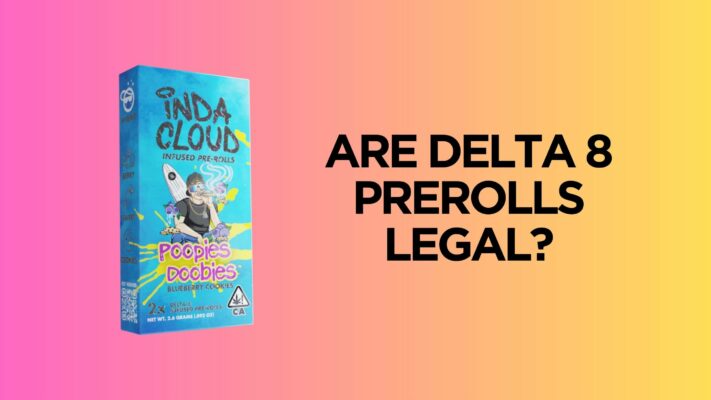 Are Delta 8 Prerolls Legal?