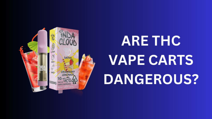 Unveiling the Truth: Are THC Vape Carts Dangerous?