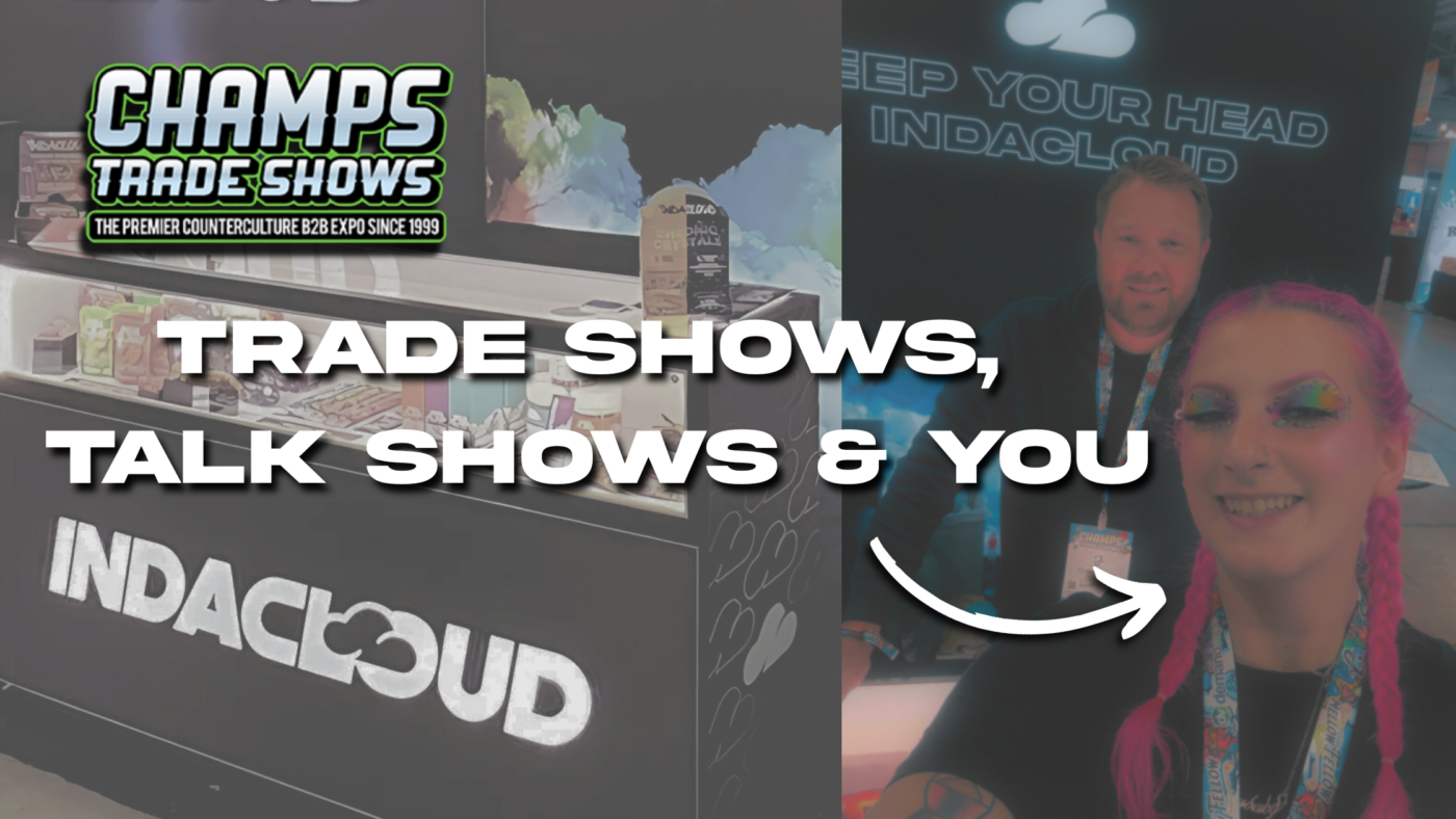 Cannabis &Amp; Networking: Tradeshows, Talk Shows &Amp; You 2 Cannabis &Amp; Networking