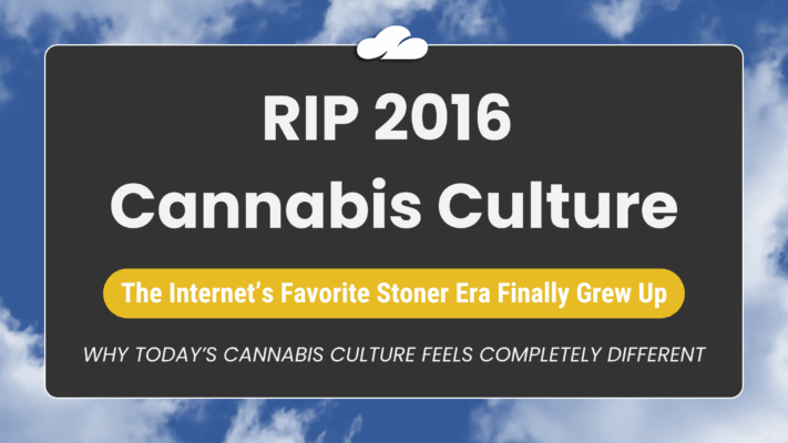 Why Modern Cannabis Culture Looks Nothing Like 2016 1 Feature Image Of Why Modern Cannabis Culture Looks Nothing Like 2016